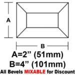 2 X 4" RECTANGLE BEVEL"