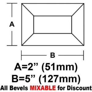 2 X 5" RECTANGLE BEVEL"