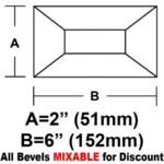 2 X 6" RECTANGLE BEVEL"