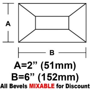 2 X 6" RECTANGLE BEVEL"