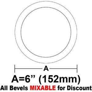 6 DIA. CIRCLE BEVEL"